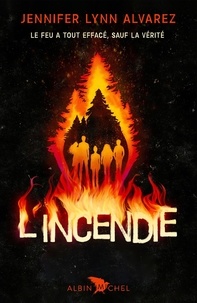 Jennifer Lynn Alvarez - L'incendie.