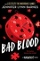 Bad Blood. Book 4 in this unputdownable mystery series from the author of The Inheritance Games