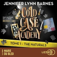 Cold Case Academy : The Naturals - Tome 1