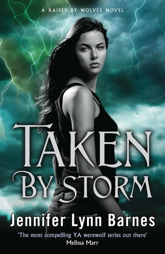 Jennifer Lynn Barnes - Taken by Storm - Book 3.