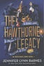Jennifer Lynn Barnes - The Inheritance Games  : The Hawthorne Legacy.