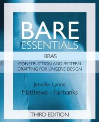 Bare Essentials: Bras - Third Edition