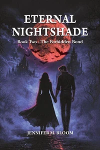 Eternal Nightshade: Book Two - The Forbidden Bond