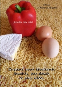 Jennifer Mac Hart - Cuisine pour étudiants fauchés, pas doués et sans idées. 2 CD audio