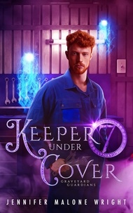 Téléchargement de manuels scolaires sur mobile Keeper Under Cover (Graveyard Guardians #7)  - Graveyard Guardians, #7