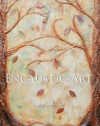 Jennifer Margell - Encaustic Art.