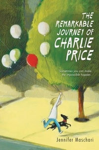 Jennifer Maschari - The Remarkable Journey of Charlie Price.