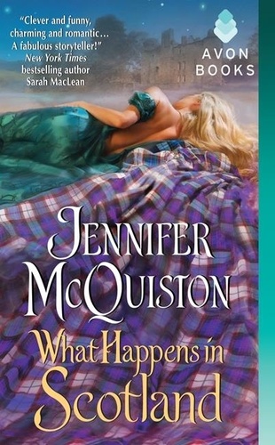 Jennifer McQuiston - What Happens in Scotland.