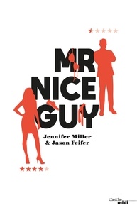 Jennifer Miller et Jason Feifer - Mr Nice Guy.