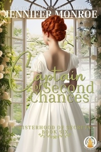  Jennifer Monroe - Captain of Second Chances - Sisterhood of Secrets, #6.