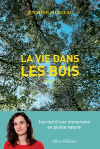 Jennifer Murzeau - La vie dans les bois.