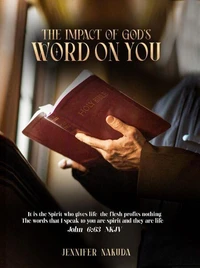 The Impact of God’s Word on You