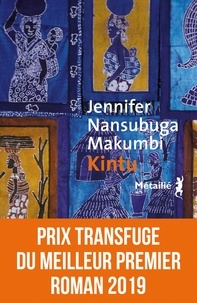 Jennifer Nansubuga Makumbi - Kintu.