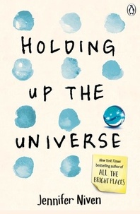 Jennifer Niven - Holding Up the Universe.