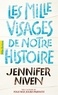 Jennifer Niven - Les mille visages de notre histoire.