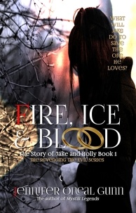  Jennifer Oneal Gunn - Fire, Ice &amp; Blood - Revenging the Evil Series, #1.