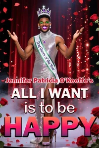 All I Want is to Be Happy