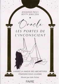 Jennifer Picci et Betty Jereczek - Oracle Les portes de l'inconscient - Laissez la magie des archétypes féminins vous guider. Avec 1 livret, 37 cartes et 6 audios d'autohypnose.