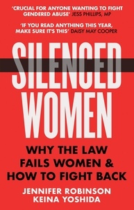 Jennifer Robinson et Keina Yoshida - How Many More Women? - The silencing of women by the law and how to stop it.