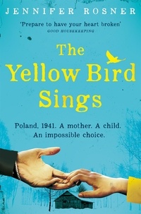 Jennifer Rosner - The Yellow Bird Sings.