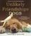 Unlikely Friendships: Dogs. 37 Stories of Canine Compassion and Courage