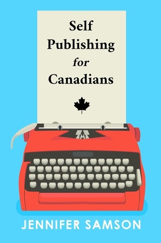  Jennifer Samson - Self Publishing For Canadians.