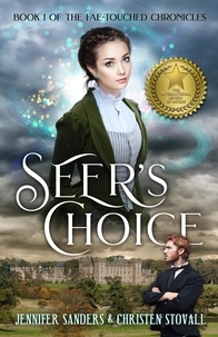  Jennifer Sanders et  Christen Stovall - Seer's Choice - The Fae-touched Chronicles, #1.