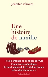 Jennifer Schwarz - Une histoire de famille.