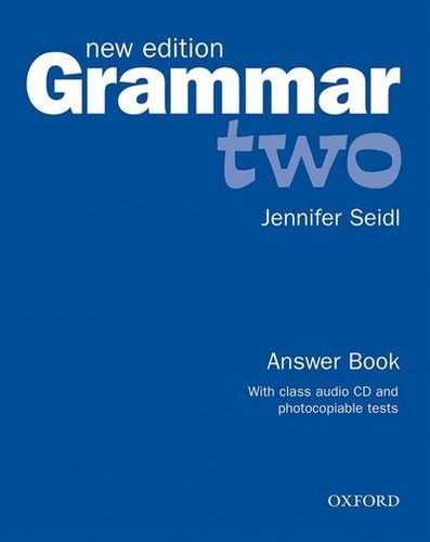 Jennifer Seidl - Grammar Level 2 : Answer Book - With class audio CD and photocopiable tests. 1 CD audio