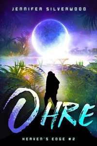 Ohre (Heaven's Edge #2)