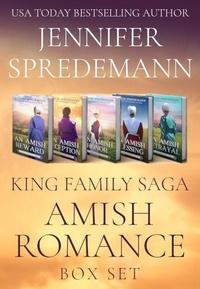  Jennifer Spredemann et  J.E.B. Spredemann - The King Family Saga: An Amish Romance Collection - King Family Saga.