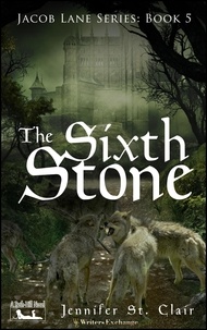  Jennifer St. Clair - The Sixth Stone - A Beth-Hill Novel: Jacob Lane, #5.