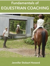  Jennifer Stobart Howard - Fundamentals of Equestrian Coaching.