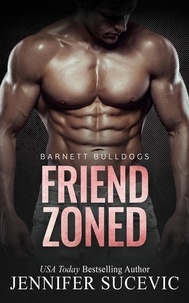  Jennifer Sucevic - Friend Zoned - Barnett Bulldogs, #2.
