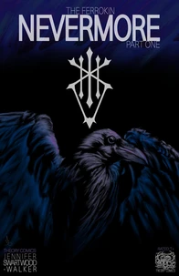 The Ferrokin Nevermore Part One