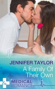 Jennifer Taylor - A Family Of Their Own.