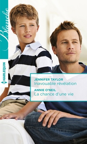 Inavouable révélation ; La chance d'une vie