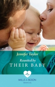 Jennifer Taylor - Reunited By Their Baby.