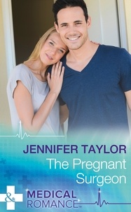 Jennifer Taylor - The Pregnant Surgeon.