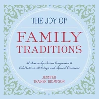 The Joy of Family Traditions