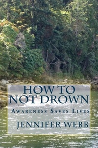  Jennifer Webb - How To Not Drown: Awareness Saves Lives - The Legacy Art Movement.