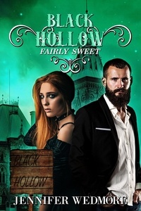  Jennifer Wedmore - Black Hollow: Fairly Sweet - Black Hollow.