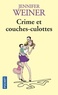 Jennifer Weiner - Crime et couches-culottes.