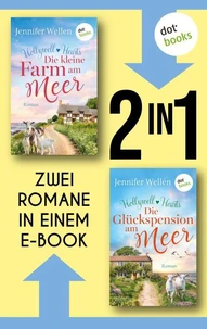 Hollywell Hearts: Die kleine Farm am Meer & Die Glückspension am Meer