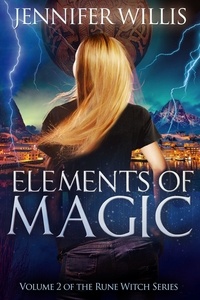  Jennifer Willis - Elements of Magic - Rune Witch, #2.