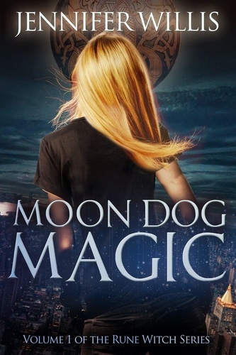  Jennifer Willis - Moon Dog Magic - Rune Witch, #1.