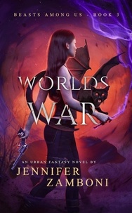  Jennifer Zamboni - Worlds War - Beasts Among Us, #3.