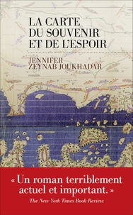 Jennifer Zeynab Joukhadar - La carte du souvenir et de l'espoir.