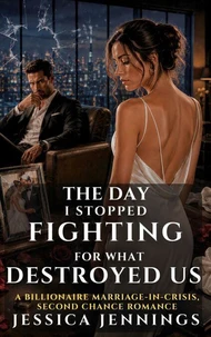 A Billionaire Marriage-in-Crisis, Second Chance Romance