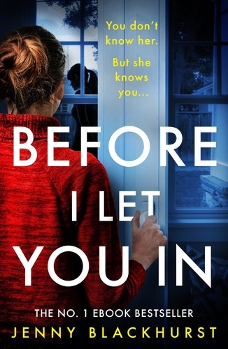 Before I Let You In. An absolutely gripping and unputdownable psychological thriller